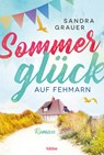 Sommerglück auf Fehmarn - Sandra Grauer - 9783404176953