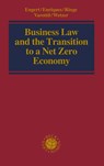 Business Law and the Transition to a Net Zero Economy - Andreas Engert ;  Luca Enriques ;  Wolf-Georg Ringe ;  Umakanth Varottil ;  Thom Wetzer - 9783406782749