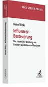 Influencer-Besteuerung - Michael Heine ;  Matthias Trinks - 9783406802485