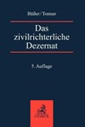 Das zivilrichterliche Dezernat - Janko Büßer ; Martin Tonner - 9783406808241
