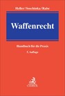 Waffenrecht - Robert E. Heller ; Holger Soschinka ; Stephan Rabe - 9783406833434