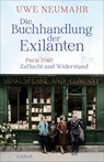Die Buchhandlung der Exilanten - Uwe Neumahr - 9783406844942