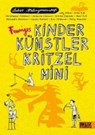 Feuriges Kinder Künstler Kritzelmini - Labor Ateliergemeinschaft - 9783407812254