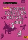 Geniales Kinder Künstler Kritzelmini - Labor Ateliergemeinschaft - 9783407812261