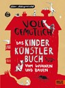 Voll gemütlich. Das Kinder Künstlerbuch vom Wohnen und Bauen - Labor Ateliergemeinschaft - 9783407820945