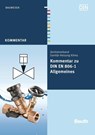 Kommentar zu DIN EN 806-1 - Franz-Josef Heinrichs ; Jürgen Klement ; Jakob Köllisch ; Bernd Rickmann - 9783410218173