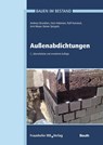Bauen im Bestand - Außenabdichtungen - Andreas Brundiers ;  Gero Hebeisen ;  Ralf Hunstock ;  Arnt Meyer ;  Rainer Spirgatis - 9783410285557