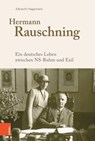 Hermann Rauschning - Albrecht Hagemann - 9783412505684