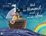 Und der Himmel wird wieder blau - Ein Mutmachbuch - J. Donnini - 9783414826756