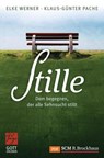 Stille - Klaus-Günter Pache ; Elke Werner - 9783417219524