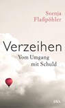 Verzeihen - Svenja Flaßpöhler - 9783421044631