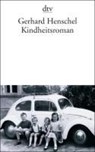 Kindheitsroman - HENSCHEL,  Gerhard - 9783423134446