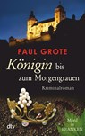Königin bis zum Morgengrauen - Paul Grote - 9783423215350