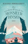 Der unerhörte Wunsch des Monsieur Dinsky - Jean-Paul Didierlaurent - 9783423217552