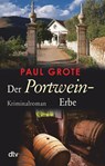 Der Portwein-Erbe - Paul Grote - 9783423219464