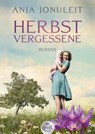 Herbstvergessene - Anja Jonuleit - 9783423254137