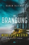 Die Brandung - Nebelschwester - Karen Kliewe - 9783423264181