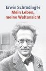 Mein Leben, meine Weltansicht - Erwin Schrödinger - 9783423342735