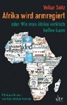 Afrika wird armregiert oder Wie man Afrika wirklich helfen kann - SEITZ,  Volker - 9783423349390