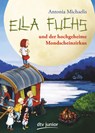 Ella Fuchs und der hochgeheime Mondscheinzirkus - Antonia Michaelis - 9783423717915