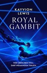 Royal Gambit - Kayvion Lewis - 9783423719407