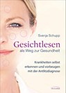 Gesichtlesen als Weg zur Gesundheit - Svenja Schupp - 9783424154238