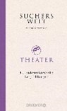 Suchers Welt: Theater - SUCHER,  C. Bernd - 9783426277447