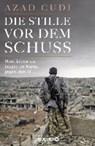 Die Stille vor dem Schuss - CUDI,  Azad - 9783426277706