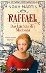 Raffael - Das Lächeln der Madonna - Noah Martin - 9783426307557