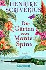 Die Gärten von Monte Spina - SCRIVERIUS,  Henrike - 9783426307595