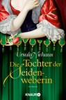 Die Tochter der Seidenweberin - Ursula Niehaus - 9783426503140