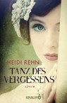 Tanz des Vergessens - REHN,  Heidi - 9783426515914