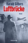 Luftbrücke - Harald Gilbers - 9783426526880
