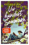 Vor hundert Sommern - Katharina Fuchs - 9783426561294