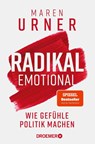 Radikal emotional - Maren Urner - 9783426570050