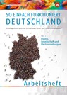 So einfach funktioniert Deutschland. Teil 1: Arbeitsheft - Vahide Akbay ; Gundula Hellborg - 9783427998273