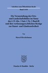 Die Verunstaltung des Orts- und Landschaftsbildes im Sinne des § 35 Abs. 3 Satz 1 Nr. 5 BauGB und ihre verfassungsrechtlichen Bezüge zur Kunst- und Glaubensfreiheit - Marcel Hirschelmann - 9783428183630