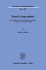 Beneficium aetatis. - Jan Dirk Harke - 9783428191673