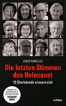 Die letzten Stimmen des Holocaust - Louis Pawellek - 9783429059477