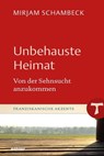 Unbehauste Heimat - Mirjam Schambeck - 9783429063566