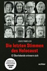 Die letzten Stimmen des Holocaust - Louis Pawellek - 9783429066482