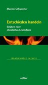 Entschieden handeln - Marion Schwermer - 9783429068806
