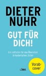 Nuhr, D: Gut für dich! - NUHR,  Dieter - 9783431041248