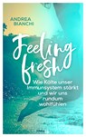 Feeling fresh - Andrea Bianchi - 9783431070262