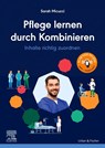 Pflege lernen durch Kombinieren - Sarah Micucci - 9783437251672
