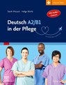 Deutsch A2/B1 in der Pflege - Sarah Micucci ; Helga Würtz - 9783437253027