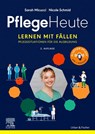 Pflege Heute, Lernen mit Fällen - Sarah Micucci - 9783437267123