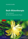 Bach-Blütentherapie - Mechthild Scheffer - 9783437579004