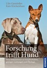 Forschung trifft Hund - Udo Ganslosser ; Kate Kitchenham - 9783440130063