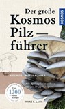 Der große Kosmos Pilzführer - Hans E. Laux - 9783440174715